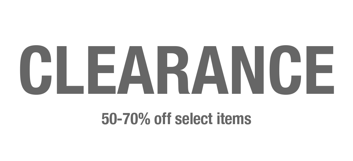 Clearance - 50% to 70% off select items